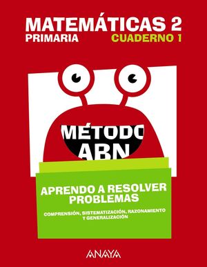 MATEMATICAS 2. METODO ABN. APRENDO A RESOLVER PROBLEMAS 1.