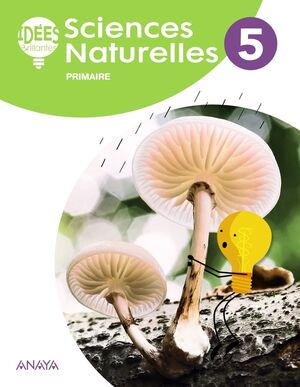 SCIENCES NATURELLES 5. LIVRE DE L'ELEVE
