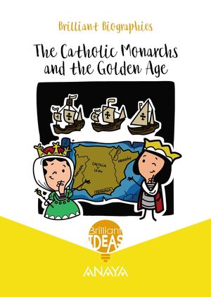 THE CATHOLIC MONARCHS AND THE GOLDEN AGE