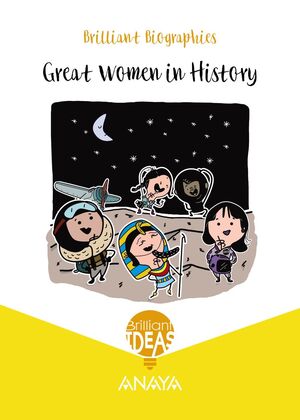 BRILLIANT BIOGRAPHY. GREAT WOMEN IN HISTORY. PRIMARY 3º