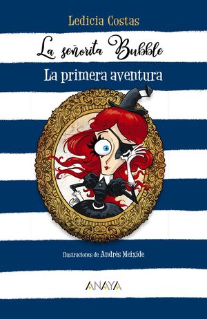 LA SEÑORITA BUBBLE: LA PRIMERA AVENTURA