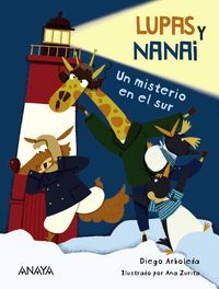 LUPAS Y NANAI:UN MISTERIO EN EL SUR.(INFANTIL Y JU