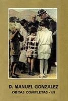 D. MANUEL GONZALEZ. OBRAS COMPLETAS III. CATEQUESIS Y LITURGIA
