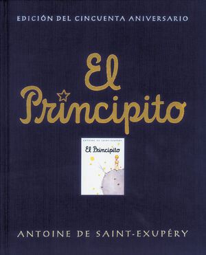 EL PRINCIPITO (EDICION DEL CINCUENTA ANIVERSARIO)