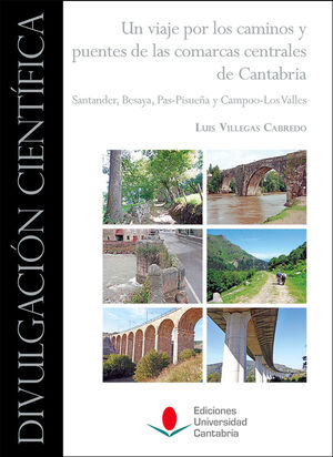 UN VIAJE POR LOS CAMINOS Y PUENTES DE LAS COMARCAS CENTRALES DE CANTABRIA: SANTA