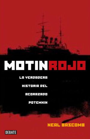 MOTIN ROJO. LA VERDADERA HISTORIA DEL ACORAZADO POTEMKIN