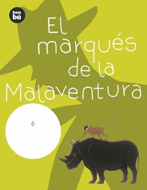 EL MARQUES DE LA MALAVENTURA