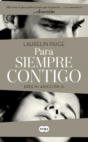 PARA SIEMPRE CONTIGO (ERES MI ADICCION 3)