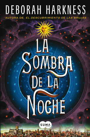 LA SOMBRA DE LA NOCHE (EL DESCUBRIMIENTO DE LAS BRUJAS 2)