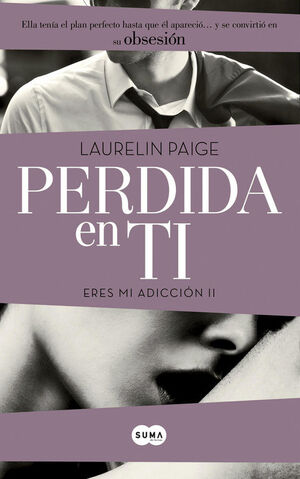 PERDIDA EN TI (ERES MI ADICCION 2)