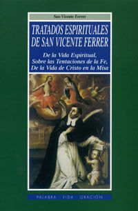 TRATADOS ESPIRITUALES DE SAN VICENTE FERRER