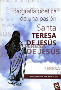 SANTA TERESA DE JESUS, BIOGRAFIA