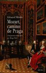 MOZART, CAMINO DE PRAGA