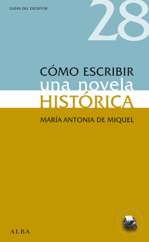 COMO ESCRIBIR UNA NOVELA HISTORICA