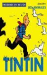 TINTIN - IMAGENES EN ACCION LOS ANIMALES