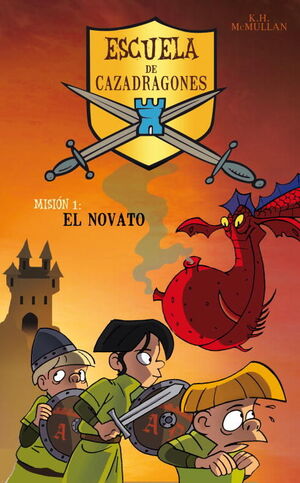 EL NOVATO (ESCUELA DE CAZADRAGONES 1)