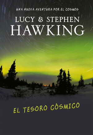 EL TESORO COSMICO (LA CLAVE SECRETA DEL UNIVERSO 2)