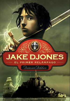 EL PRIMER RELAMPAGO (JAKE DJONES 1)