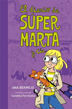 EL DIARIO DE SUPER MARTA Y CIA. (DIARIO DE MARTA 2)