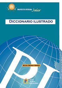 PROYECTO INTEGRA JUNIOR DICCIONARIO ILUSTRADO
