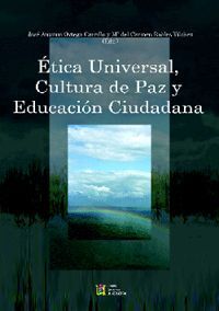 ETICA UNIVERSAL, CULTURA DE PAZ Y EDUCACION CIUDADANA