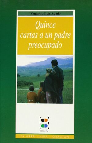 QUINCE CARTAS A UN PADRE PREOCUPADO