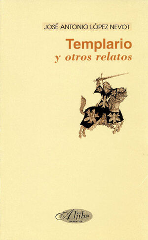 TEMPLARIO Y OTROS RELATOS