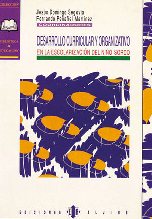 DESARROLLO CURRICULAR Y ORGANIZATIVO ESOLARIZ NIÑO SORDO