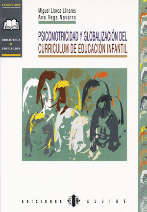 PSICOMOTRICIDAD Y GLOBALIZACION DEL CURRICULUM DE EDUCACION INFANTIL