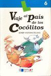 VIAJE AL PAIS DE COCOLITOS - LIBRO  6