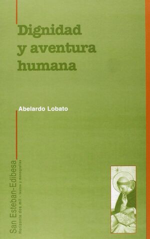 DIGNIDAD Y AVENTURA HUMANA
