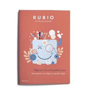 MEJORA TUS COMPETENCIAS. PARA RAZONAR CON LOGICA Y CALCULAR MEJOR