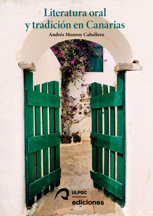 LITERATURA ORAL Y TRADICION EN CANARIAS