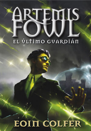 EL ULTIMO GUARDIAN (ARTEMIS FOWL 8)