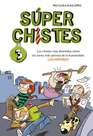 SUPERCHISTES. LOS CHISTES MAS DIVERTIDOS (SUPER CHISTES 3)