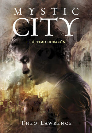 EL ULTIMO CORAZON (MYSTIC CITY 2)