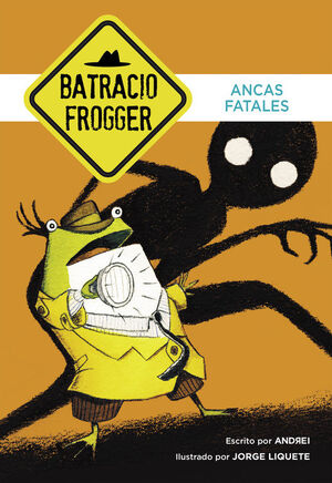 ANCAS FATALES (UN CASO DE BATRACIO FROGGER 2)