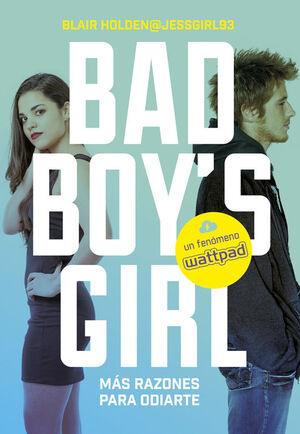 ¡MAS RAZONES PARA ODIARTE! (BAD BOY'S GIRL 2)