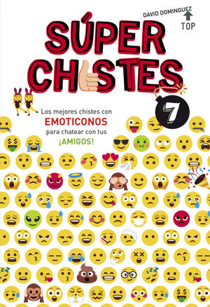 SUPER CHISTES CON EMOTICONOS (SUPER CHISTES 7)