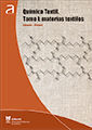 QUIMICA TEXTIL. TOMO I: MATERIAS TEXTILES