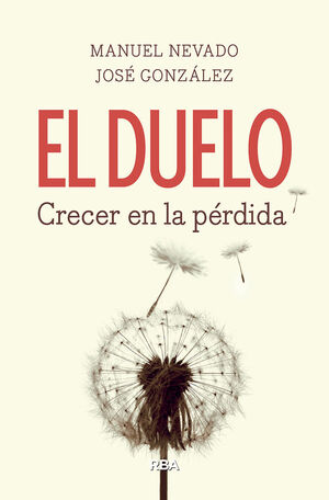 EL DUELO. CRECER EL LA PERDIDA