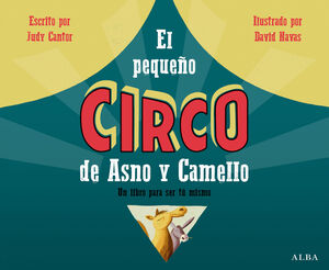 EL PEQUEÑO CIRCO DE ASNO Y CAMELLO