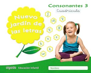 NUEVO JARDIN DE LAS LETRAS. CONSONANTES 3. CUADRICULA