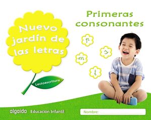 NUEVO JARDIN DE LAS LETRAS. PRIMERAS CONSONANTES
