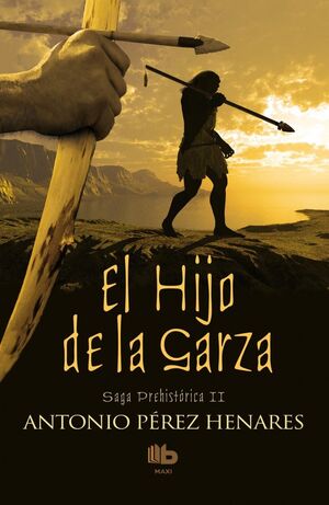 EL HIJO DE LA GARZA (SAGA PREHISTORICA 2)