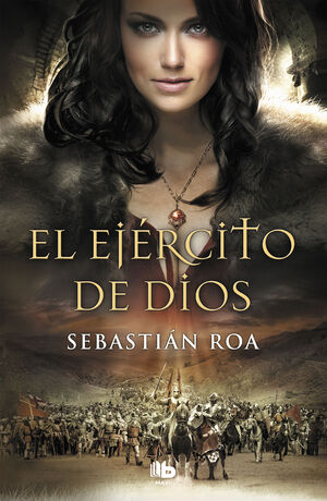 EL EJERCITO DE DIOS (TRILOGIA ALMOHADE 2)