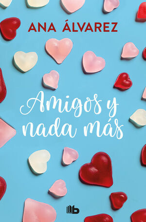 AMIGOS Y NADA MAS (SERIE AMIGOS 5)