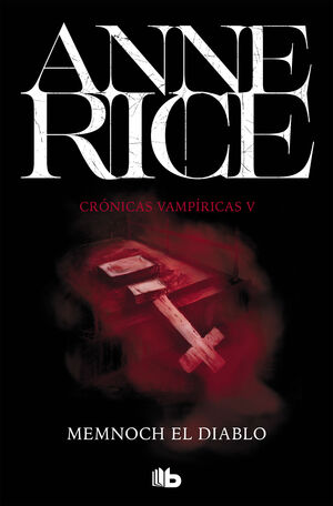 MEMNOCH EL DIABLO (CRONICAS VAMPIRICAS 5)