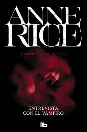 ENTREVISTA CON EL VAMPIRO (CRONICAS VAMPIRICAS 1)