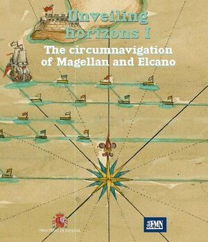 UNVEILING HORIZONS I. THE CIRCUMNAVIGATION OF MAGELLAN AND ELCANO